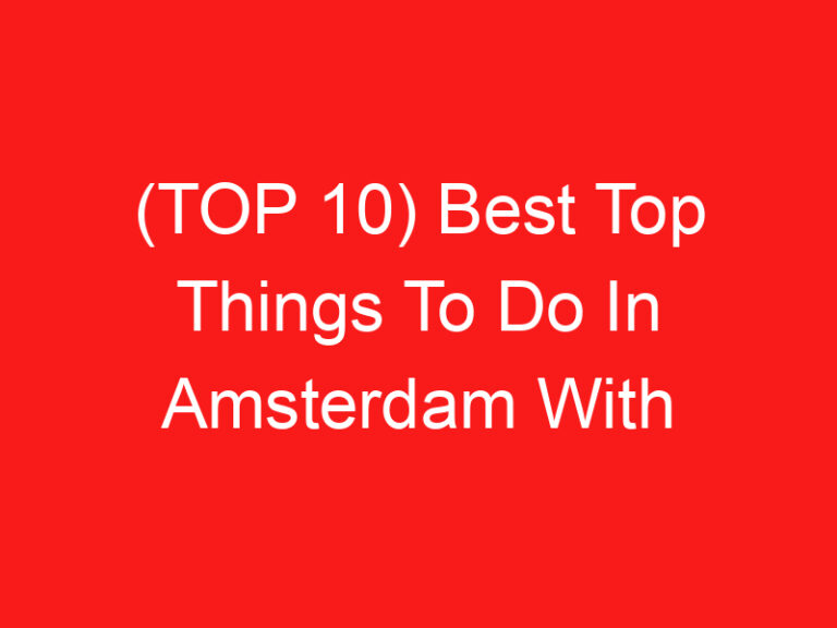 (TOP 10) Best Top Things To Do In Amsterdam With Kids (2024 – 2025)
