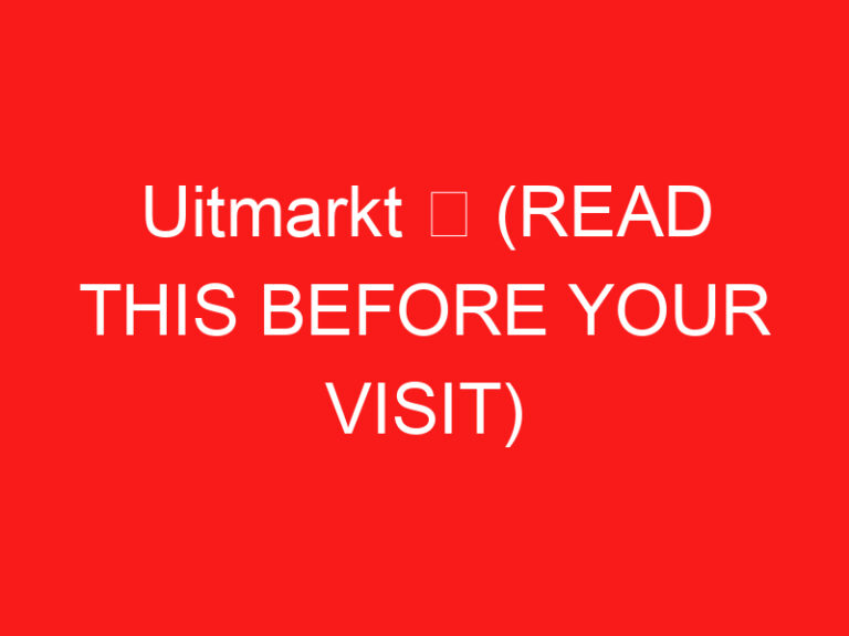 Uitmarkt ➥ (PRZECZYTAJ TO PRZED WIZYTĄ)