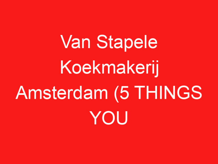 Van Stapele Koekmakerij Amsterdam (5 THINGS YOU MUST KNOW About This Cookie shop