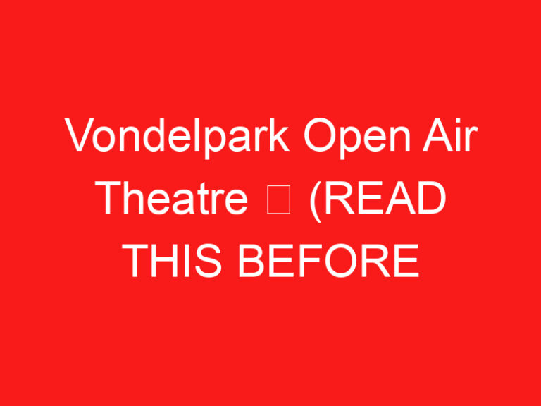 Vondelpark Open Air Theatre ➥ (LEA ESTO ANTES DE SU VISITA)