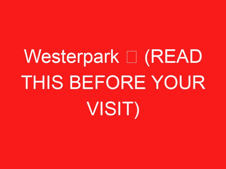 Westerpark ➥ (LEIA ISTO ANTES DE SUA VISITA)