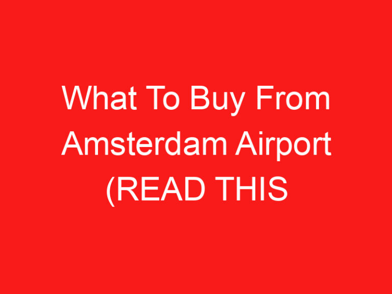 What To Buy From Amsterdam Airport (READ THIS FIRST!)