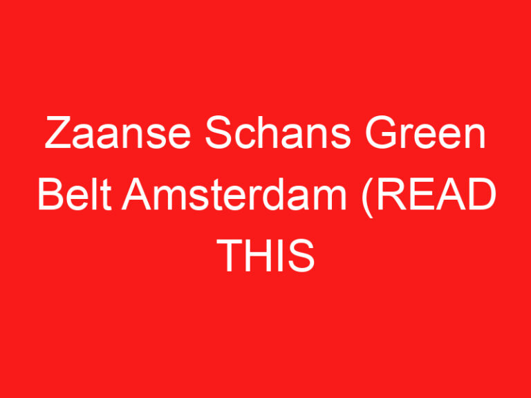 Zaanse Schans Green Belt Amsterdam (LESEN SIE DIES VOR IHREM BESUCH!)