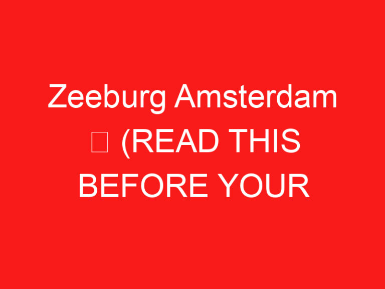 Zeeburg Amsterdam ➥ (अपनी यात्रा से पहले इसे पढ़ें)